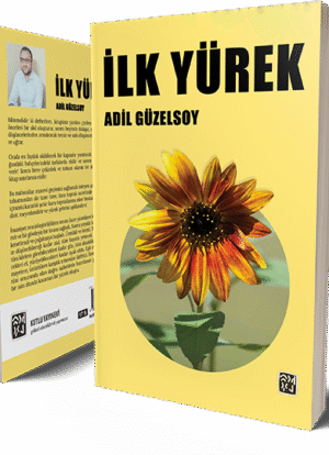 İlk Yürek - Adil Güzelsoy