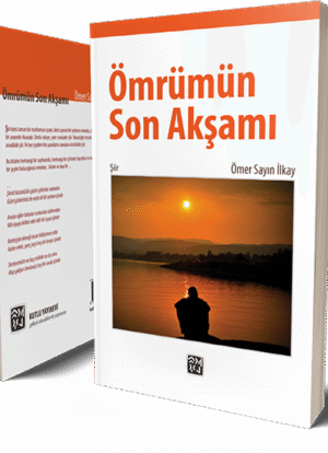 Ömrümün Son Akşamı - Ömer Sayın İlkay