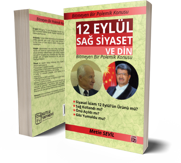 12 Eylül, Sağ Siyaset ve Din - Metin Sevil