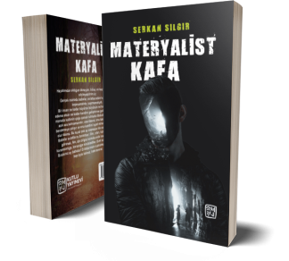 Materyalist Kafa - Serkan Sılgır