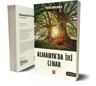 Almanya'da İki Çınar - Fatih Abbasoğlu