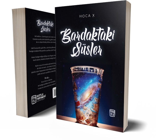 Bardaktaki Süsler - Hoca X