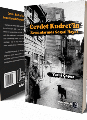 Cevdet Kudret'in Romanlarında Sosyal Hayat - Yusuf Çopur