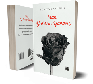 'dan Yoksun Yakarış - Sümeyye Akdemir