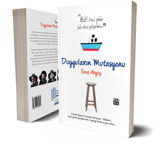 Duyguların Mutasyonu - Tuna Akyüz