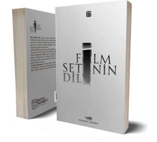 Film Setinin Dili - Ghazal Bora
