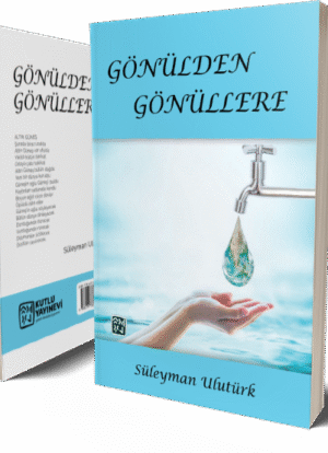 Gönülden Gönüllere - Süleyman Ulutürk
