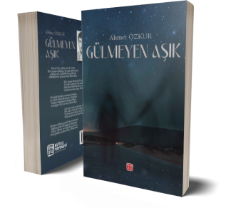 Gülmeyen Aşık - Ahmet Özkur