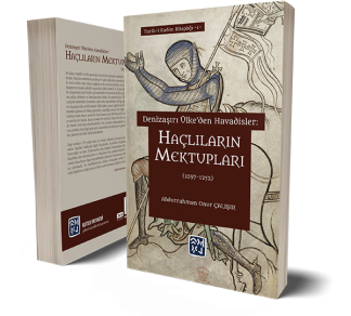 Denizaşırı Ülke'den Havadisler: Haçlıların Mektupları (1097-1252) - Abdurrahman Onur Çalışır