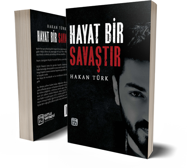 Hayat Bir Savaştır - Hakan Türk