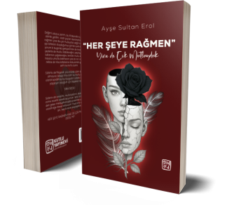 Her Şeye Rağmen Yine de Çok Mutluyduk - Ayşe Sultan Erol