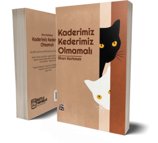 Kaderimiz Kederimiz Olmamalı - İlhan Korkmaz