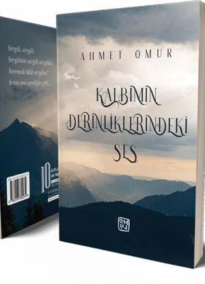 Kalbimin Derinliklerindeki Ses - Ahmet Omur