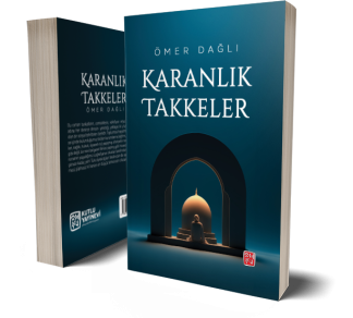 Karanlık Takkeler - Ömer Dağlı