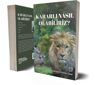 Kararlı Nasıl Olabiliriz? - Cüneyt Karataş