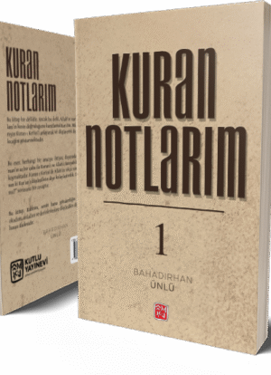 Kuran Notlarım 1 - Bahadırhan Ünlü