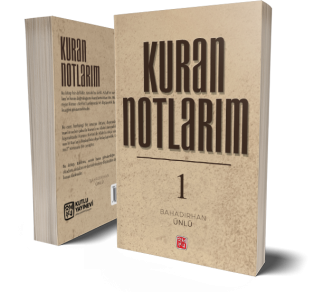 Kuran Notlarım 1 - Bahadırhan Ünlü