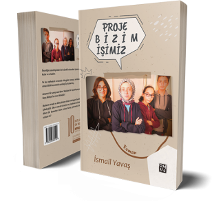 Proje Bizim İşimiz - İsmail Yavaş