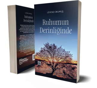 Ruhumun Derinliğinde - Levend Okumuş