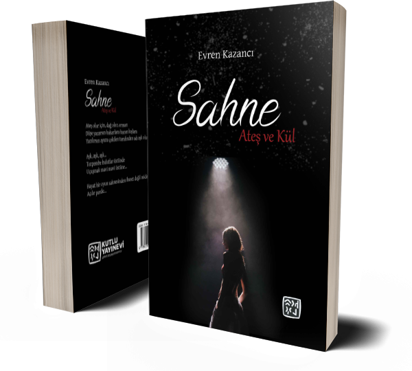 Sahne: Ateş ve Kül - Evren Kazancı