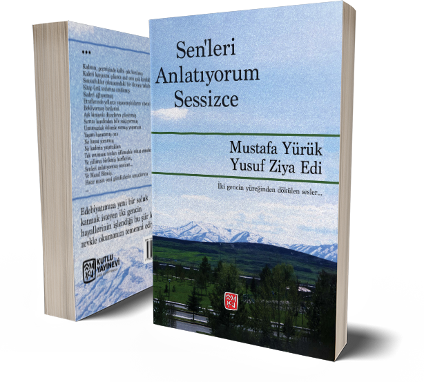 Senleri Anlatıyorum Sessizce - Mustafa Yürük - Yusuf Ziya Edi