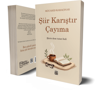 Şiir Karıştır Çayıma - Mücahid Karaçınar