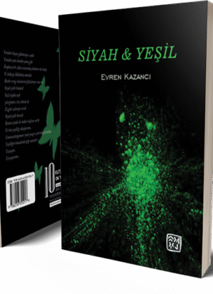 Siyah ve Yeşil - Evren Kazancı