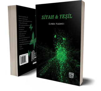 Siyah ve Yeşil - Evren Kazancı