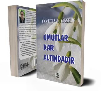 Umutlar Kar Altındadır - Ömer F. Özen