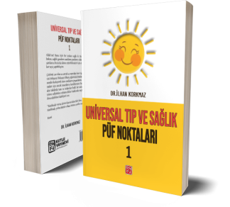 Universal Tıp ve Sağlık Püf Noktaları 1 - İlhan Korkmaz