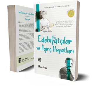Ünlü Edebiyatçılar ve İlginç Hayatları - İlhan Aydın