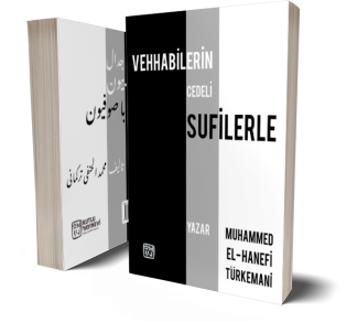 Vehhabilerin Cedeli Sufilerle - Yazar: Muhammed El-Hanefi Türkemani - Çeviren: Nurullah Badraği