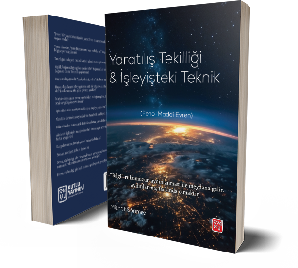 Yaratılış Tekilliği ve İşleyişteki Teknik - Mithat Sönmez