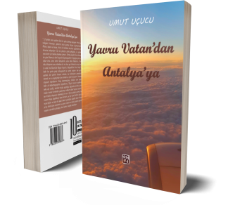 Yavru Vatandan Antalya’ya - Umut Uçucu
