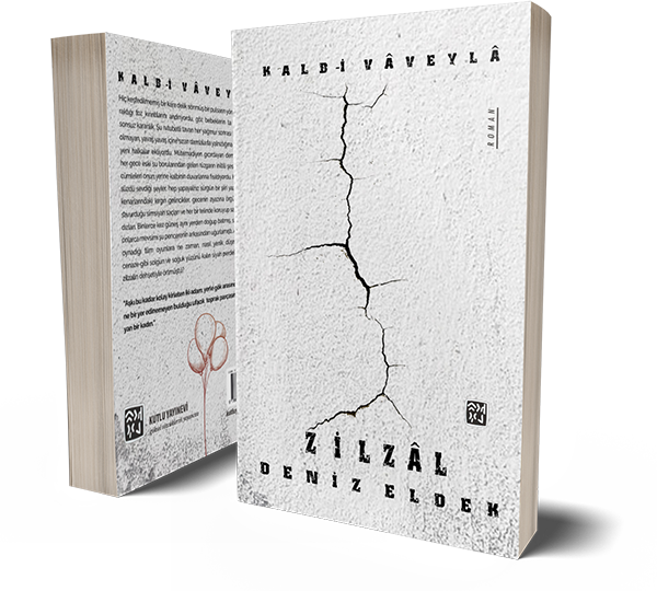 Zilzâl - Kalb-i Vâveylâ - Deniz Eldek