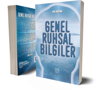 Genel Ruhsal Bilgiler - Efe Aktan