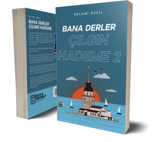 Bana Derler Çılgın Hademe 2 - Selami Özçil