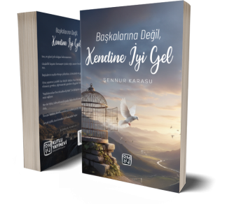 Başkalarına Değil, Kendine İyi Gel - Şennur Karasu