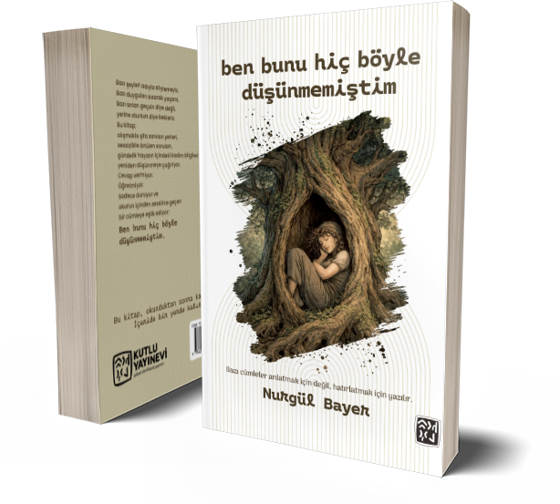 Ben Bunu Hiç Böyle Düşünmemiştim - Nurgül Bayer