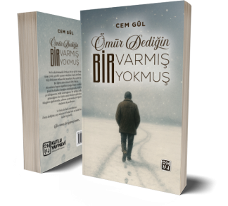 Ömür Dediğin Bir Varmış Bir Yokmuş - Cem Gül