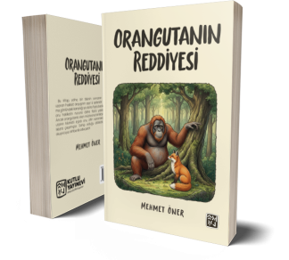 Orangutanın Reddiyesi - Mehmet Öner