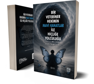 Bir Veteriner Hekimin Mavi Kanatlar ile Hiçliğe Yolculuğu  - Abidin Ercan Yonucu