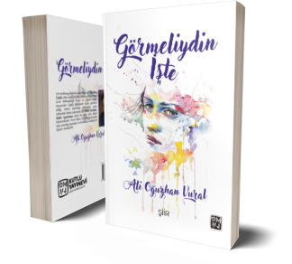 Görmeliydin İşte - Ali Oğuzhan Vural