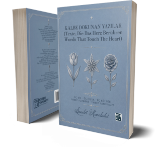 Kalbe Dokunan Yazılar (Texte, Die Das Herz Berühren - Words That Touch The Heart) - Saadet Karabulut