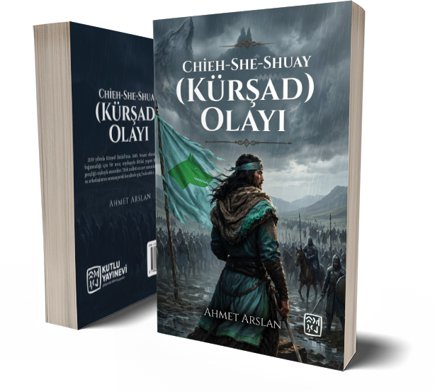 Chieh-She-Shuay (Kürşad) Olayı - Ahmet Arslan