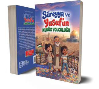 Süreyya ve Yusuf'un Kudüs Yolculuğu - Yasemin Kurt
