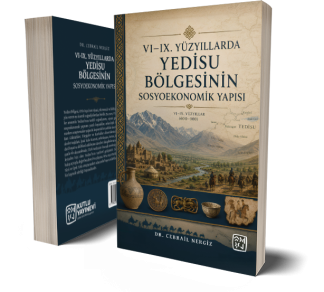 VI-IX. Yüzyıllarda Yedisu Bölgesinin Sosyoekonomik Yapısı - Cebrail Nergiz